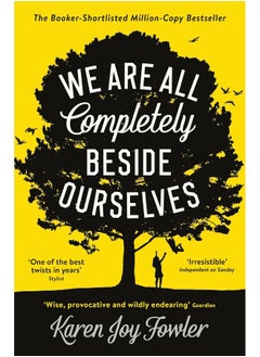 اشتري We Are All Completely Beside Ourselves: Shortlisted for the Booker Prize في الامارات