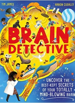 اشتري Brain Detective : Uncover the Best-Kept Secrets of your Totally Mind-Blowing Brain! في السعودية