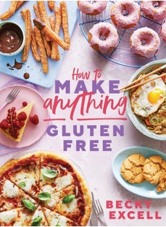 اشتري How to Make Anything Gluten Free (The Sunday Times Bestseller) : Over 100 Recipes for Everything from Home Comforts to Fakeaways, Cakes to Dessert, Brunch to Bread في الامارات