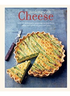 اشتري Cooking with Cheese: Over 80 deliciously inspiring recipes from soups and salads to pasta and pies في الامارات