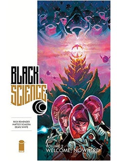 اشتري Black Science Volume 2: Welcome, Nowhere في الامارات