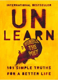 اشتري Unlearn 101 Simple Truths For A Better Life في الامارات