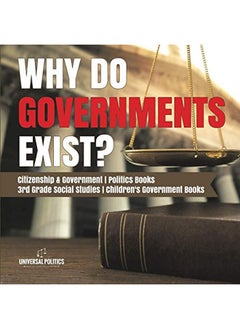 Buy Why Do Governments Exist? Citizenship & Government Politics Books 3rd Grade Social Studies Children's Government Books in UAE