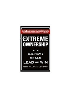 Buy Extreme Ownership: How U.S. Navy Seals Lead and Win: How U.S. Navy SEALs Lead and Win (New Edition) in Egypt