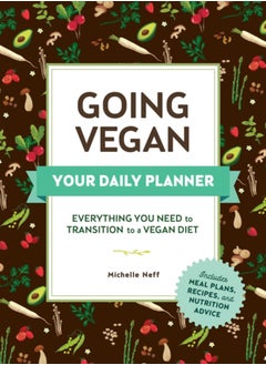 Buy Going Vegan: Your Daily Planner : Everything You Need to Transition to a Vegan Diet in Saudi Arabia