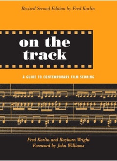 Buy On the Track : A Guide to Contemporary Film Scoring in Saudi Arabia