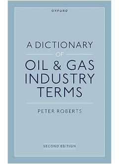 اشتري A Dictionary Of Oil And Gas Industry Terms 2E في الامارات