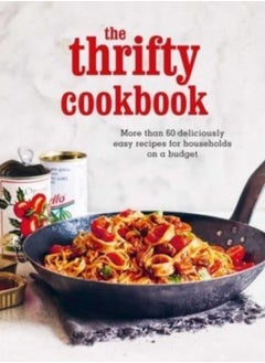 Buy The Thrifty Cookbook : More Than 80 Deliciously Easy Recipes for Households on a Budget in Saudi Arabia