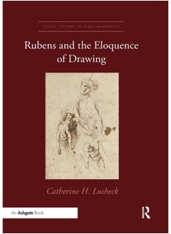 Buy Rubens and the Eloquence of Drawing in Saudi Arabia