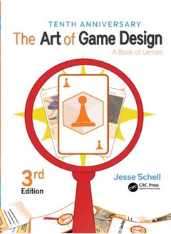 Buy The Art of Game Design : A Book of Lenses, Third Edition in Saudi Arabia