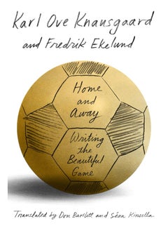 اشتري Home and Away: Writing the Beautiful Game في الامارات