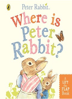 Buy Where Is Peter Rabbit? Lift The Flap Book by Potter, Beatrix Paperback in UAE