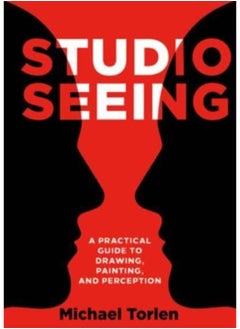 Buy Studio Seeing : A Practical Guide to Drawing, Painting, and Perception in Saudi Arabia