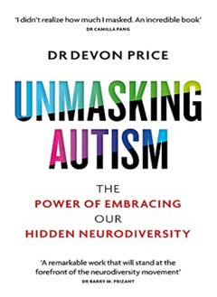 اشتري Unmasking Autism: The Power of Embracing Our Hidden Neurodiversity في الامارات