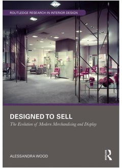 اشتري Designed to Sell : The Evolution of Modern Merchandising and Display في الامارات