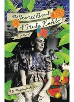 اشتري The Secret Book of Frida Kahlo: A Novel في الامارات