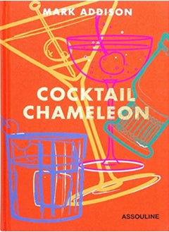 اشتري Cocktail Chameleon by Addison, Mark Hardcover في الامارات