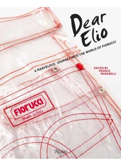 اشتري Dear Elio : A Marvellous Journey into the World of Fiorucci في الامارات