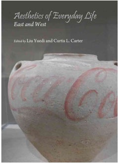 Buy Aesthetics of Everyday Life : East and West in Saudi Arabia