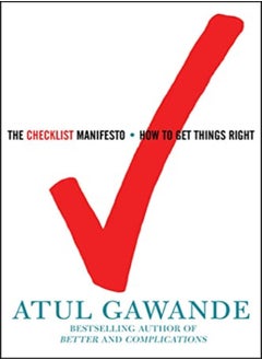 Buy The Checklist Manifesto How To Get Things Right by Gawande, Atul Paperback in UAE