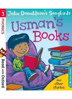 Buy Read with Oxford: Stage 3: Julia Donaldson's Songbirds: Usman's Books and Other Stories in UAE