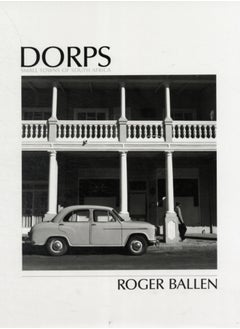 اشتري Dorps : The Small Towns of South Africa في الامارات