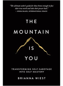 اشتري The Mountain Is You: Transforming Self-Sabotage Into Self-Mastery في السعودية