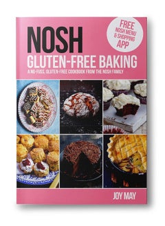 Buy NOSH Gluten-Free Baking: Another No Fuss, Gluten-Free Cookbook from the NOSH Family in UAE