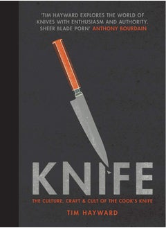 Buy Knife: The Culture, Craft and Cult of the Cook's Knife in UAE