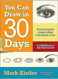 Buy You Can Draw in 30 Days: The Fun, Easy Way to Learn to Draw in One Month or Less in UAE