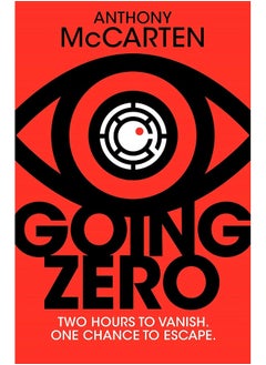 اشتري Going Zero: An Addictive, Ingenious Conspiracy Thriller from the No. 1 Bestselling Author of The Darkest Hour في الامارات