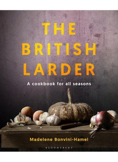 Buy The British Larder: A Cookbook For All Seasons in UAE