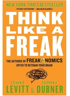 Buy Think Like a Freak: The Authors of Freakonomics Offer to Retrain Your Brain in Egypt