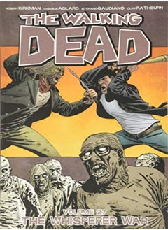 اشتري The Walking Dead Volume 27: The Whisperer War في الامارات