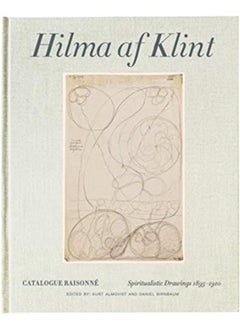 اشتري Hilma af Klint Catalogue Raisonne Volume I: Spiritualistic Drawings (1896-1905) في السعودية