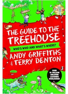 Buy The Guide To The Treehouse Whos Who And Whats Where? By Griffiths, Andy - Denton, Terry Paperback in UAE