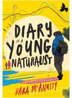 اشتري Diary of a Young Naturalist: WINNER OF THE 2020 WAINWRIGHT PRIZE FOR NATURE WRITING في السعودية