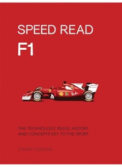 اشتري Speed Read F1 The Technology Rules History And Concepts Key To The Sport Volume 1 في الامارات