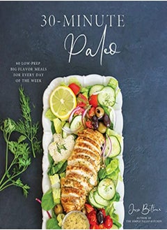 اشتري 30Minute Paleo 60 Lowprep Bigflavor Meals For Every Day Of The Week by Bittner, Jessie Paperback في الامارات