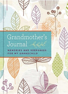 اشتري Grandmothers Journal Memories And Keepsakes For My Grandchild by Blue Streak Hardcover في الامارات