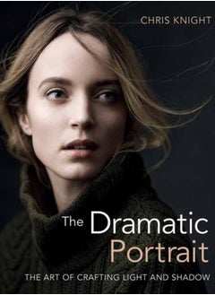 Buy The Dramatic Portrait : The Art of Crafting Light and Shadow in UAE