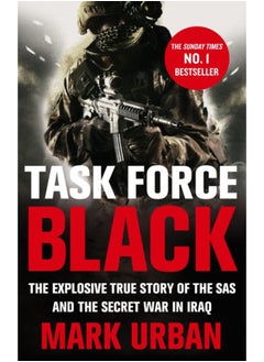 اشتري Task Force Black : The explosive true story of the SAS and the secret war in Iraq في السعودية