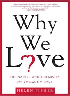 اشتري Why We Love: The Nature And Chemistry Of Romantic Love في الامارات