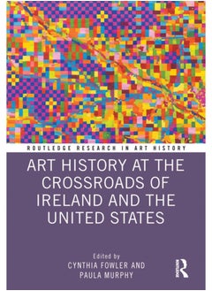 اشتري Art History at the Crossroads of Ireland and the United States في السعودية