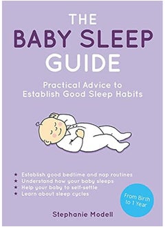 اشتري The Baby Sleep Guide: Practical Advice to Establish Good Sleep Habits في الامارات