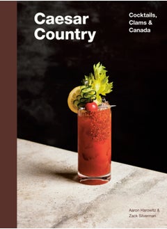 اشتري Caesar Country : Cocktails, Clams & Canada في السعودية