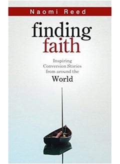 Buy Finding Faith : Inspiring Conversion Stories from Around the World in Saudi Arabia