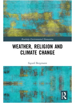 Buy Weather, Religion and Climate Change in Saudi Arabia