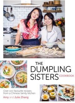 Buy The Dumpling Sisters Cookbook : Over 100 Favourite Recipes From A Chinese Family Kitchen in UAE