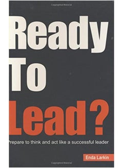 اشتري Ready to Lead: Prepare to Think and Act Like a Successful Leader في مصر